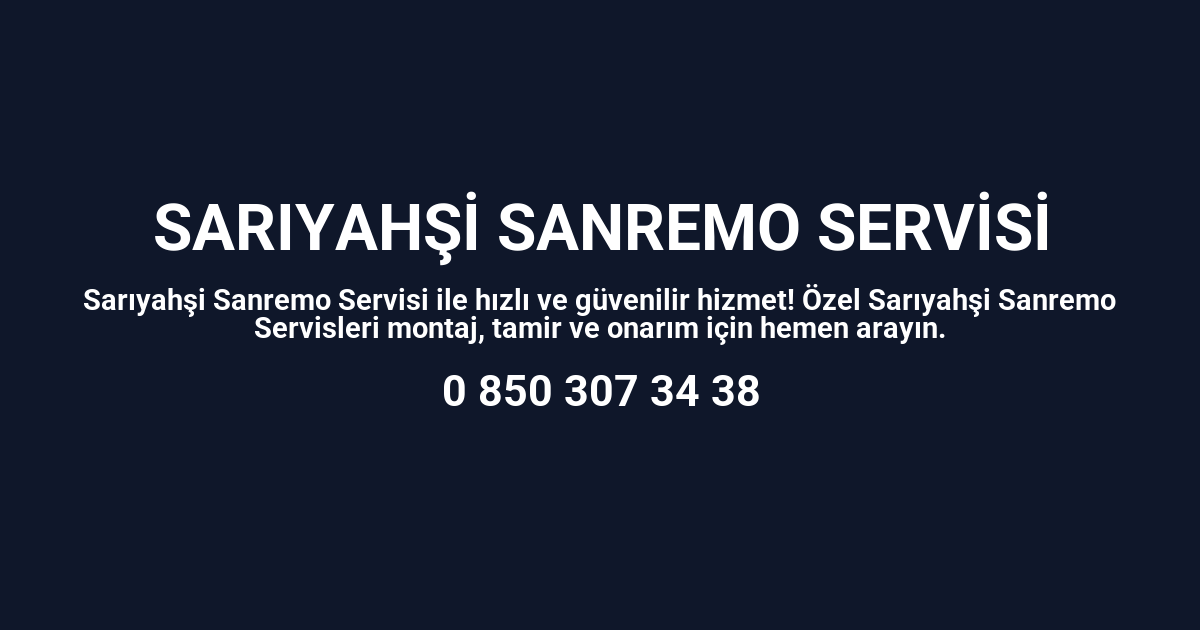 Sarıyahşi Sanremo Servisi